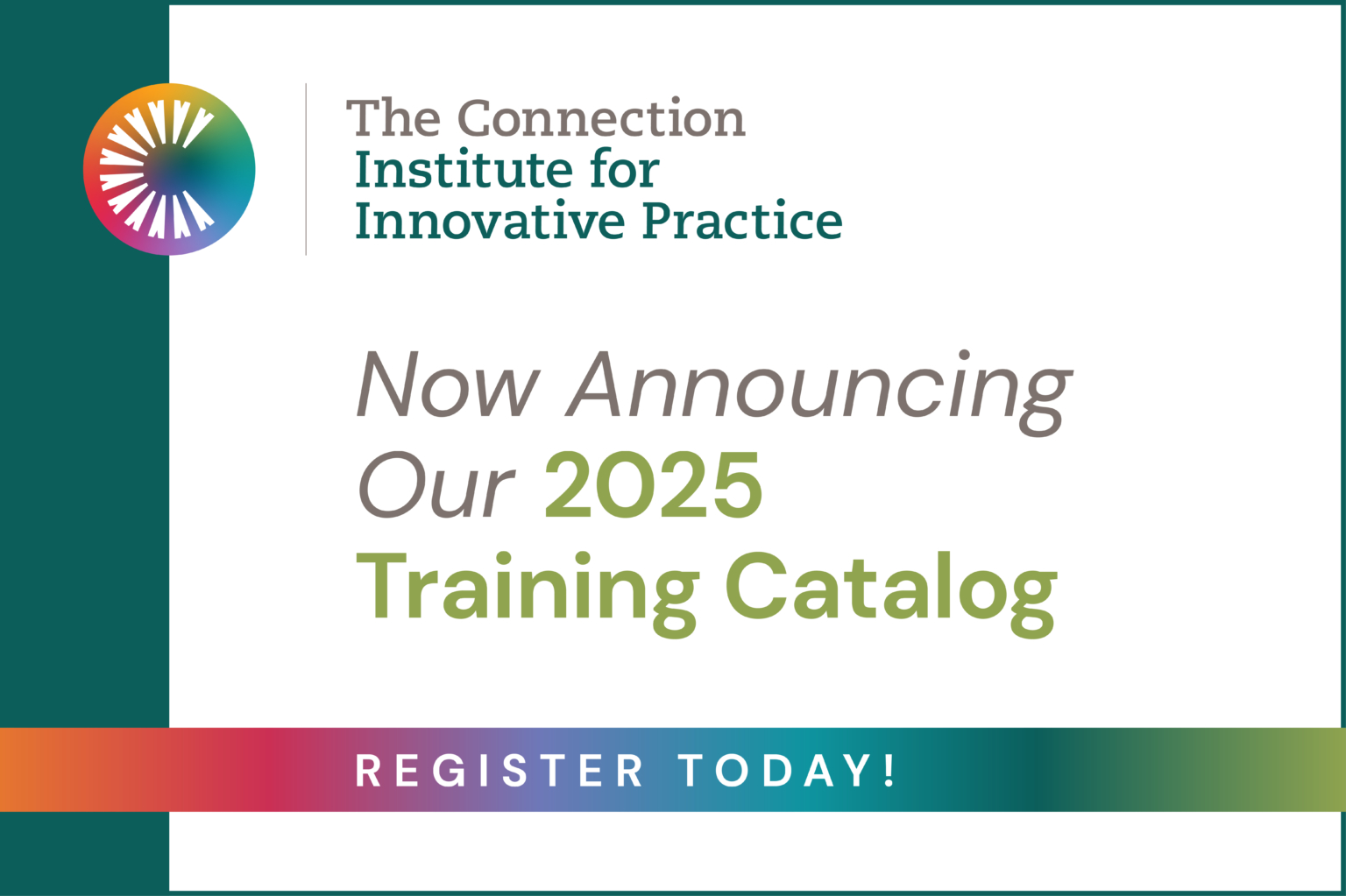 Empower Your Growth 2025 Institute for Innovative Practice’s Training Programs Now Available